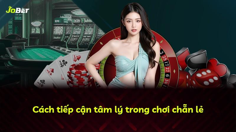 Cách tiếp cận tâm lý trong chơi chẵn lẻ