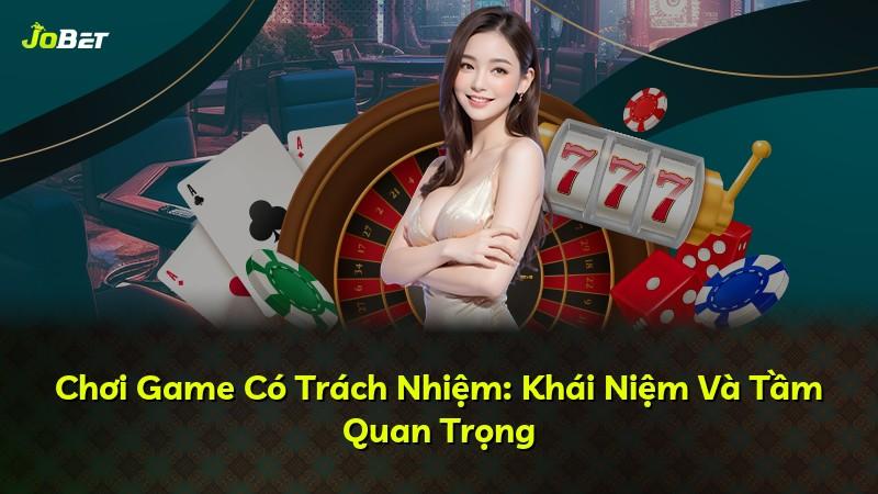 Chơi Game Có Trách Nhiệm: Khái Niệm Và Tầm Quan Trọng