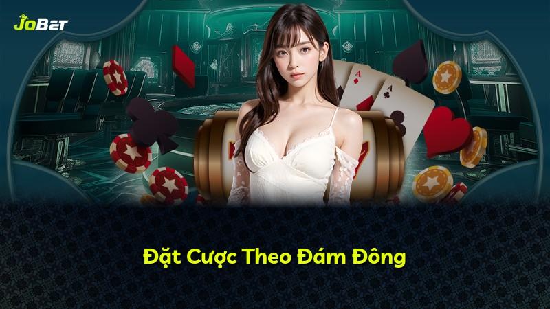 Đặt Cược Theo Đám Đông