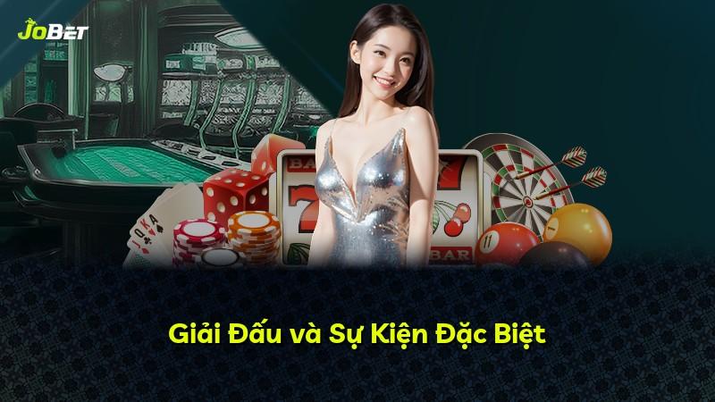 Giải Đấu và Sự Kiện Đặc Biệt