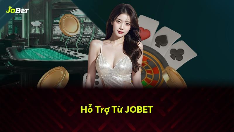 Hỗ Trợ Từ JOBET