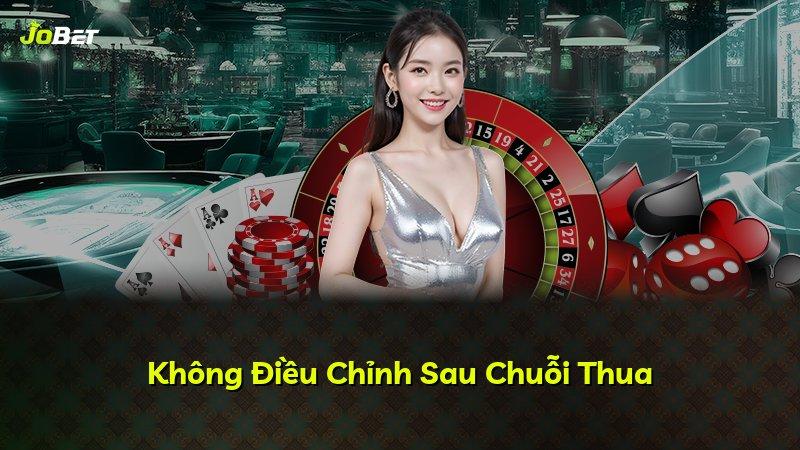 Không Điều Chỉnh Sau Chuỗi Thua