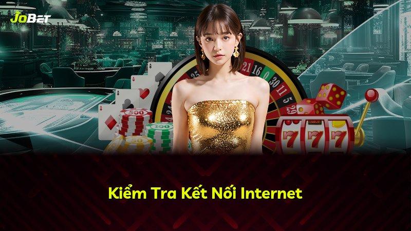 Kiểm Tra Kết Nối Internet