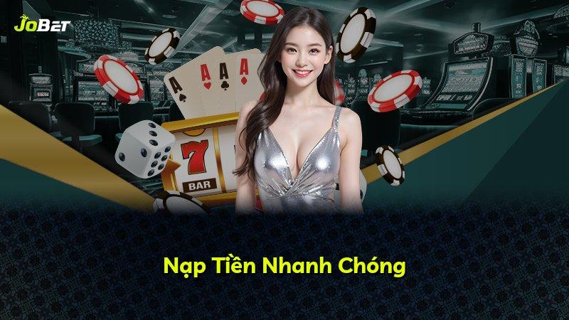 Nạp Tiền Nhanh Chóng