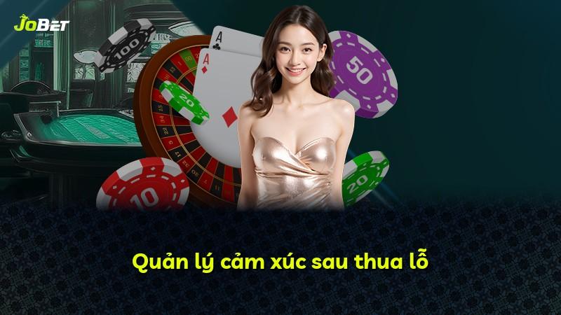 Quản lý cảm xúc sau thua lỗ