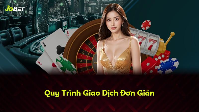 Quy Trình Giao Dịch Đơn Giản