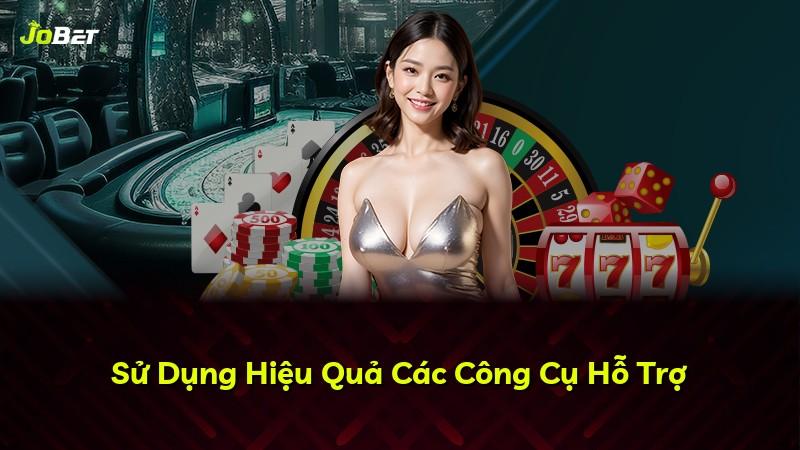 Sử Dụng Hiệu Quả Các Công Cụ Hỗ Trợ