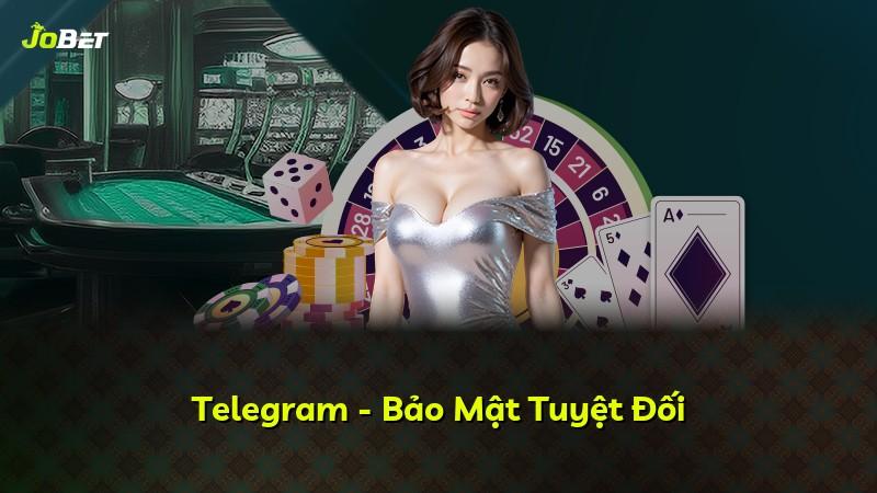 Telegram - Bảo Mật Tuyệt Đối