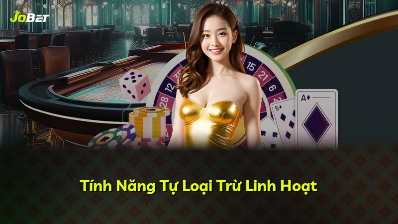 Tính Năng Tự Loại Trừ Linh Hoạt