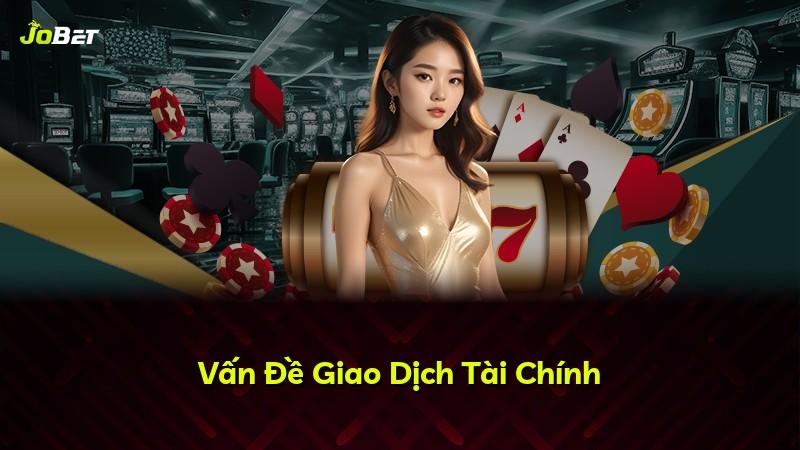Vấn Đề Giao Dịch Tài Chính